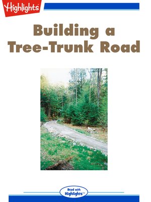 cover image of Building a Tree-Trunk Road